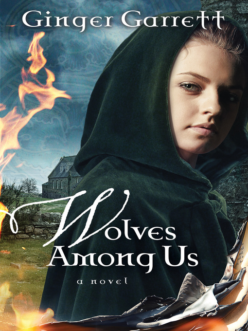 Title details for Wolves Among Us by Ginger Garrett - Available